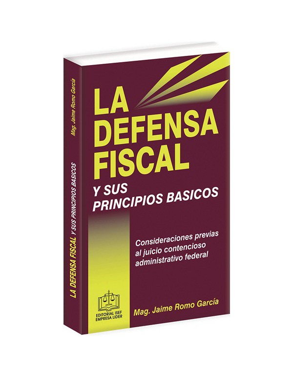 LA DEFENSA FISCAL Y SUS PRINCIPIOS BÁSICOS 2017