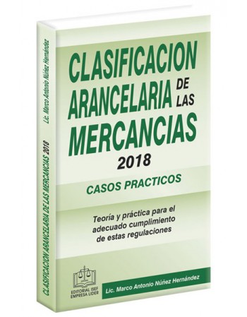 CLASIFICACIÓN ARANCELARIA DE LAS MERCANCÍAS CASOS PRÁCTICOS 2018