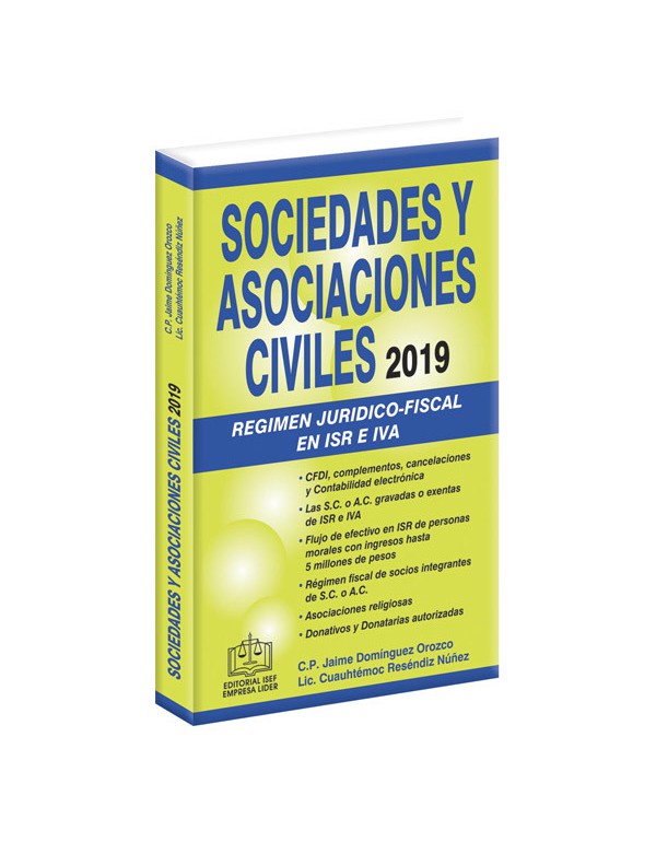 SOCIEDADES Y ASOCIACIONES CIVILES RÉGIMEN JURÍDICO-FISCAL 2019