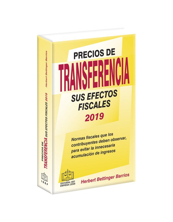 PRECIOS DE TRANSFERENCIA SUS EFECTOS FISCALES 2019