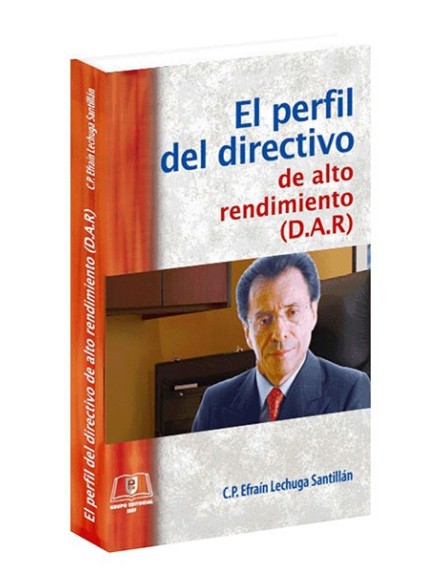 El Perfil del Directivo de Alto Rendimiento (D.A.R.)