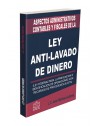 ASPECTOS ADMINISTRATIVOS CONTABLES Y FISCALES DE LA LEY ANTI LAVADO DE DINERO 2020 ASPECTOS ADMINISTRATIVOS CONTABLES Y FISCALES DE LA LEY ANTI LAVADO DE DINERO 2020