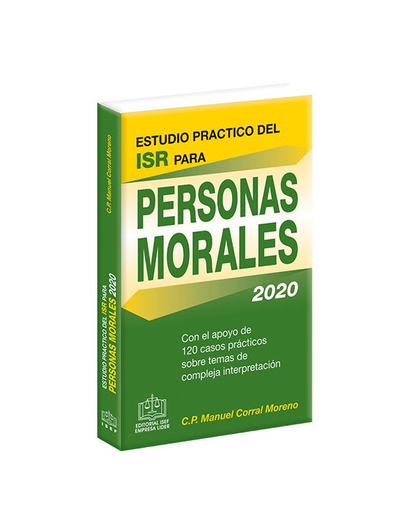 ESTUDIO PRACTICO DEL ISR PARA PERSONAS MORALES 2020