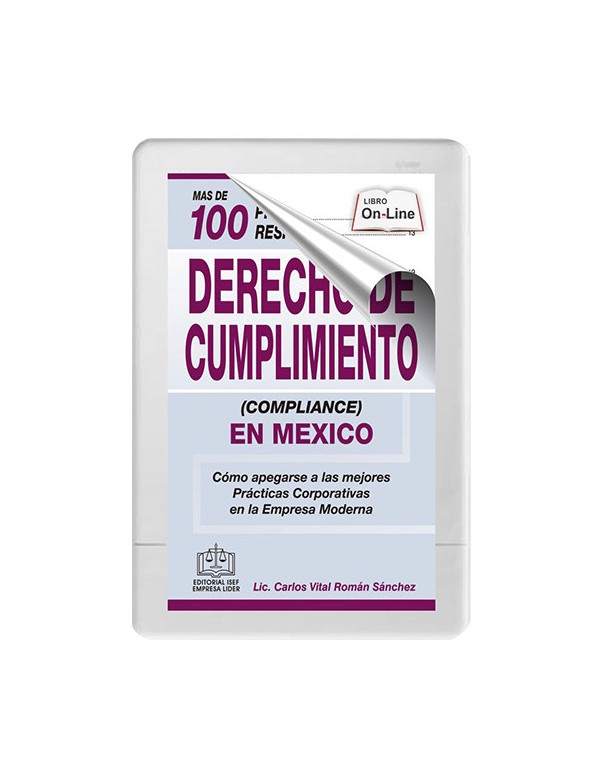 MAS DE 100 PREGUNTAS Y RESPUESTAS SOBRE DERECHO DE CUMPLIMIENTO (COMPLIANCE) EN MÉXICO 2020