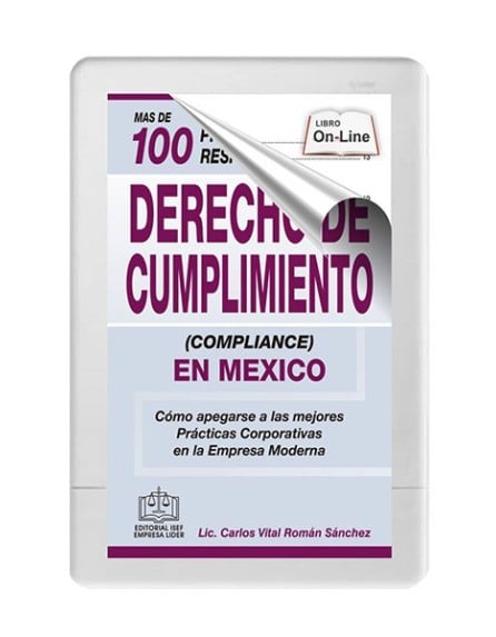 MAS DE 100 PREGUNTAS Y RESPUESTAS SOBRE DERECHO DE CUMPLIMIENTO (COMPLIANCE) EN MÉXICO 2020