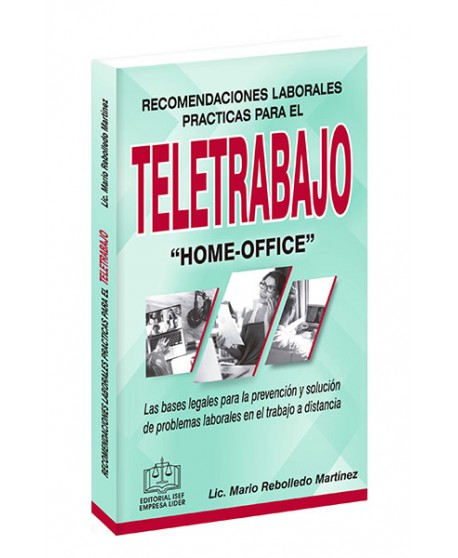 Recomendaciones Laborales Prácticas para el Teletrabajo “Home Office”