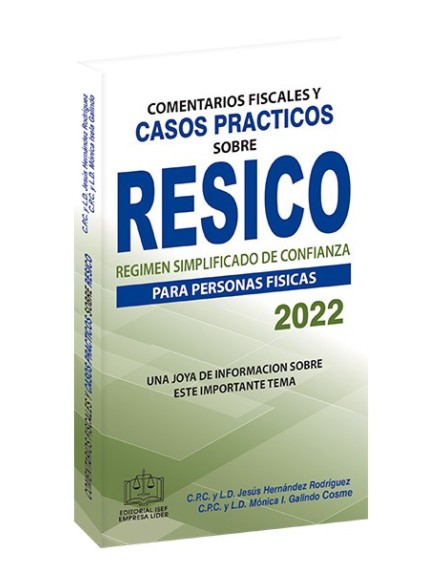 Comentarios Fiscales y Casos Prácticos sobre Régimen Simplificado de Confianza Persona Físicas 2022