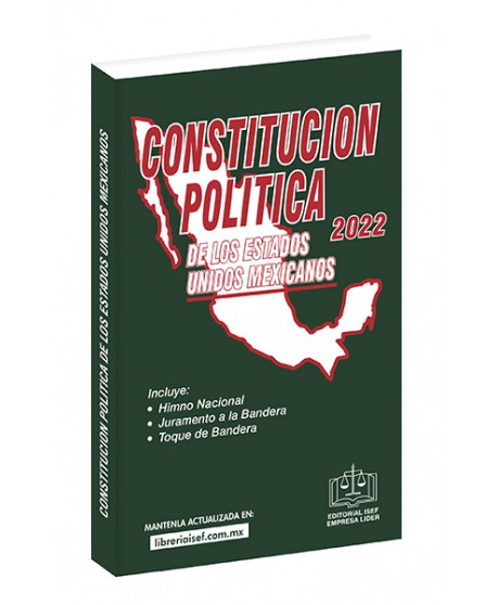 Constitución Política de los Estados Unidos Mexicanos 2022