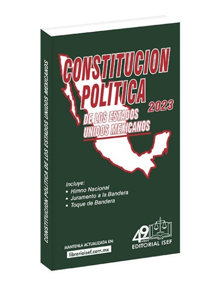 Constitución Política de los Estados Unidos Mexicanos 2023