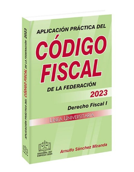 Aplicación Práctica del Código Fiscal de la Federación 2023