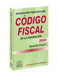 Aplicación Práctica del Código Fiscal de la Federación 2023