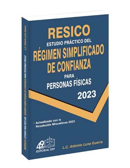 Estudio Práctico del Régimen Simplificado de Confianza para Personas Físicas 2023