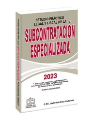 Estudio Práctico Legal y Fiscal de la Subcontratación Especializada 2023