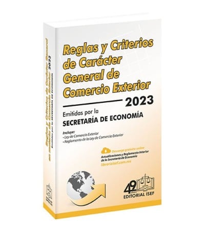 Reglas y Criterios de Carácter General en Materia de Comercio Exterior 2023