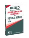 RESICO Estudio Práctico del Régimen Simplificado de Confianza para Personas Morales 2024
