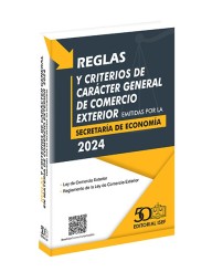 Reglas y Criterios de Carácter General en Materia de Comercio Exterior 2024