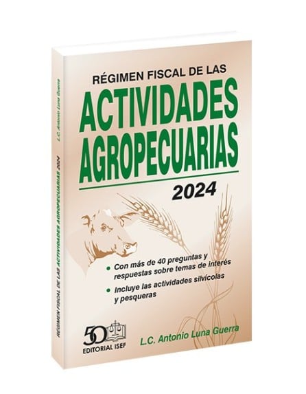 Régimen Fiscal de las Actividades Agropecuarias 2024