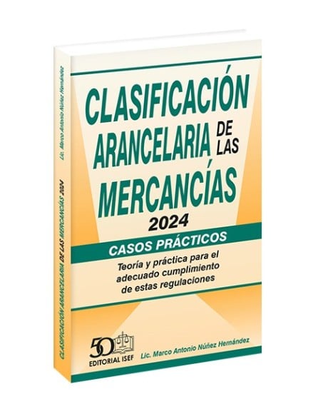 Clasificación Arancelaria de las Mercancías Casos Prácticos 2024