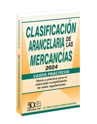 Clasificación Arancelaria de las Mercancías Casos Prácticos 2024