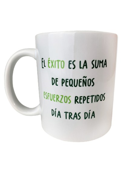 Taza "El éxito son pequeños esfuerzos"