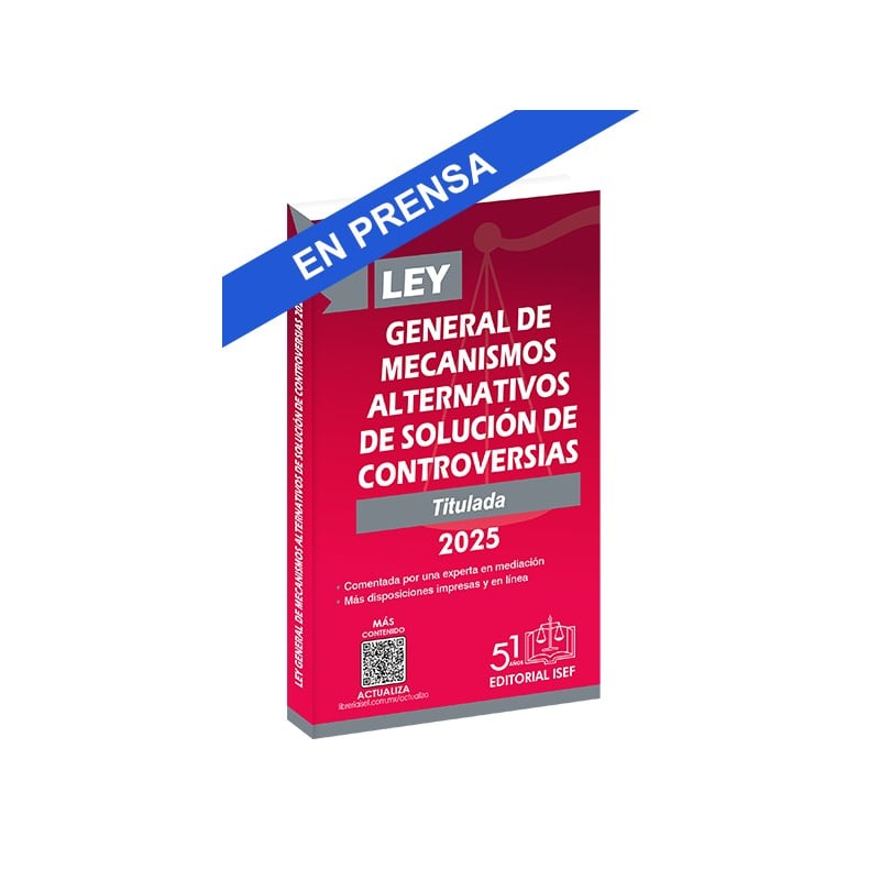 Ley General de Mecanismos Alternativos de Solución de Controversias 2025 (Bolsillo)