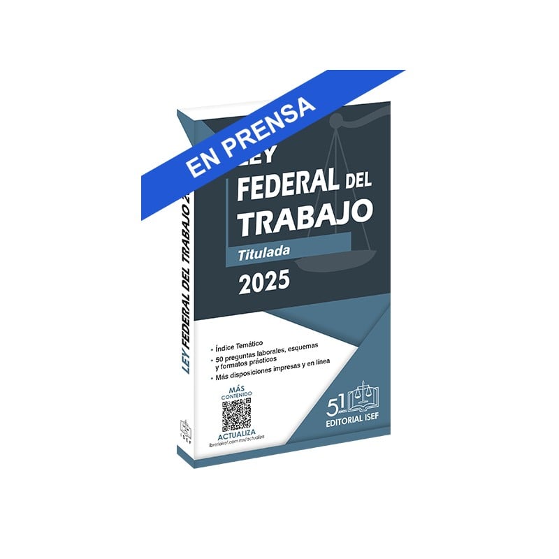 Ley Federal del Trabajo 2025 (Profesional)