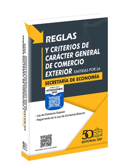 Reglas y Criterios de comercio exterior - Secretaría de Economía 2024 actualizables 2025