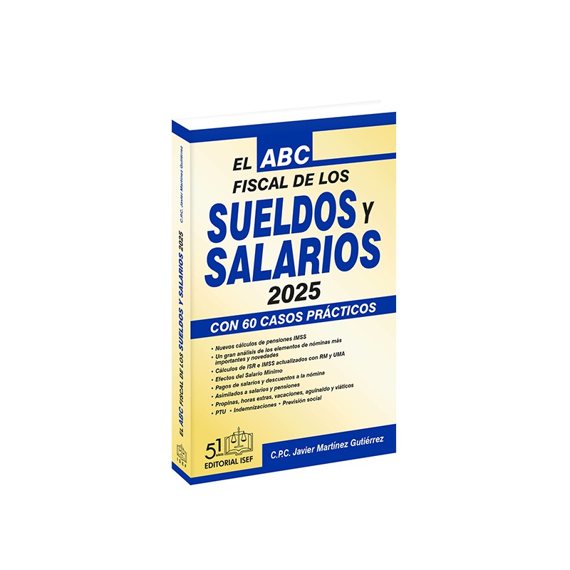 El ABC Fiscal de los Sueldos Y Salarios 2025