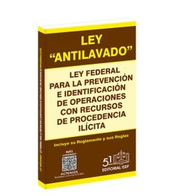 Ley Antilavado - Ley Federal de la Prevención e Identificación de Operaciones de Procedencia Ilícita 2025