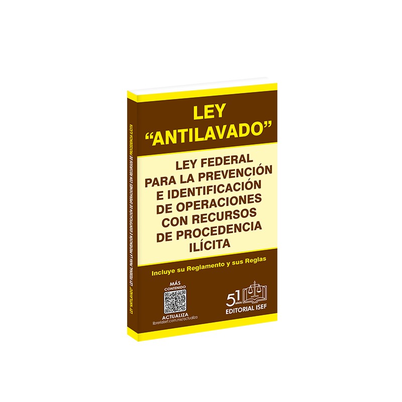 Ley Antilavado - Ley Federal de la Prevención e Identificación de Operaciones de Procedencia Ilícita 2025