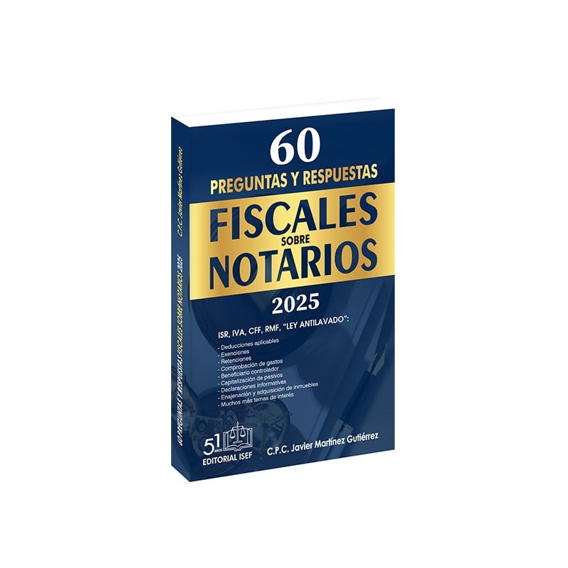 60 Preguntas y Respuestas Fiscales sobre NOTARIOS 2025