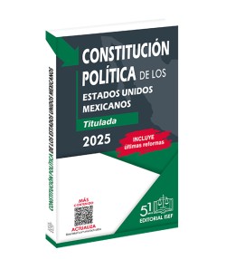 Constitución Política de los Estados Unidos Mexicanos 2025 (Profesional)