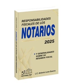 Responsabilidades Fiscales de los Notarios 2025