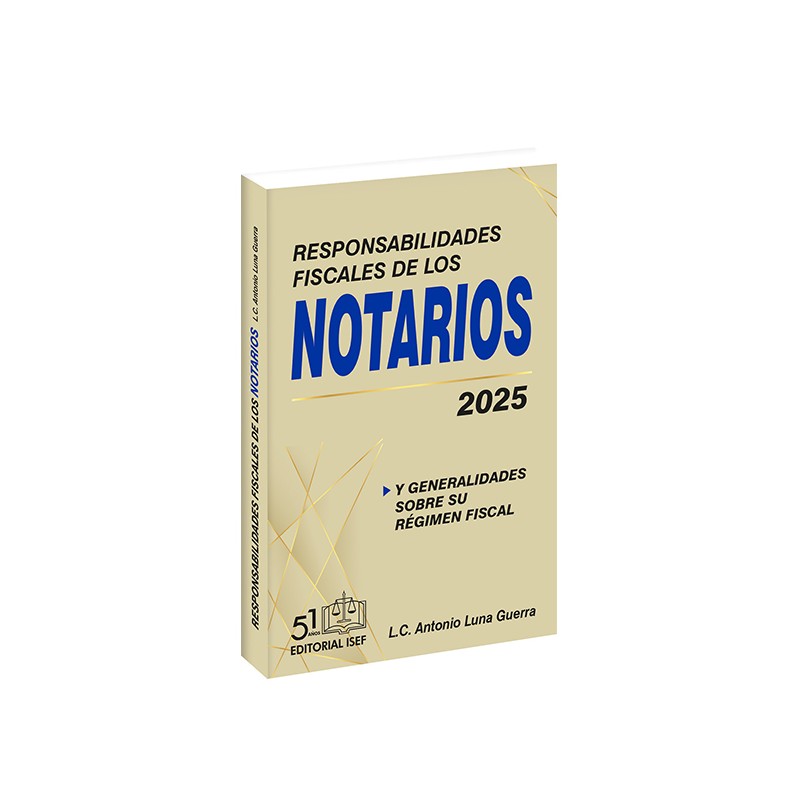 Responsabilidades Fiscales de los Notarios 2025