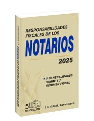 Responsabilidades Fiscales de los Notarios 2025