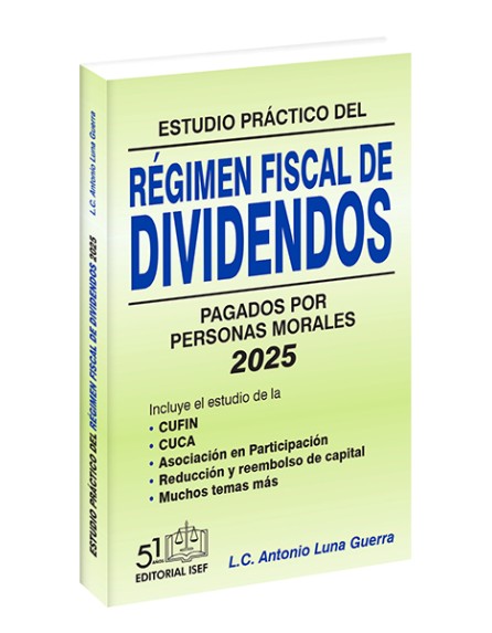 Estudio Práctico del Régimen Fiscal de Dividendos Pagados por Personas Morales 2025