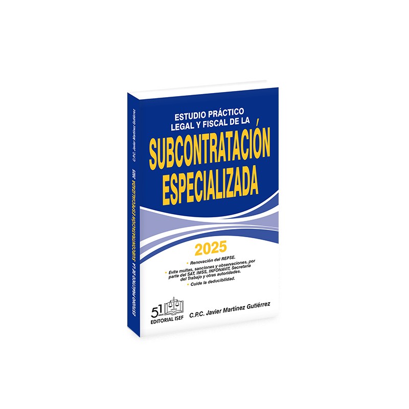 Estudio Práctico Legal y Fiscal de la Subcontratación Especializada 2025