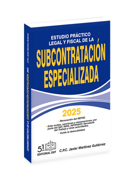 Estudio Práctico Legal y Fiscal de la Subcontratación Especializada 2025