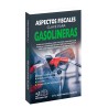 Aspectos Fiscales Clave Para Gasolineras