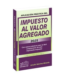 Aplicación Práctica del Impuesto al Valor Agregado 2025