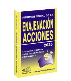 Régimen Fiscal de la Enajenación de Acciones 2025