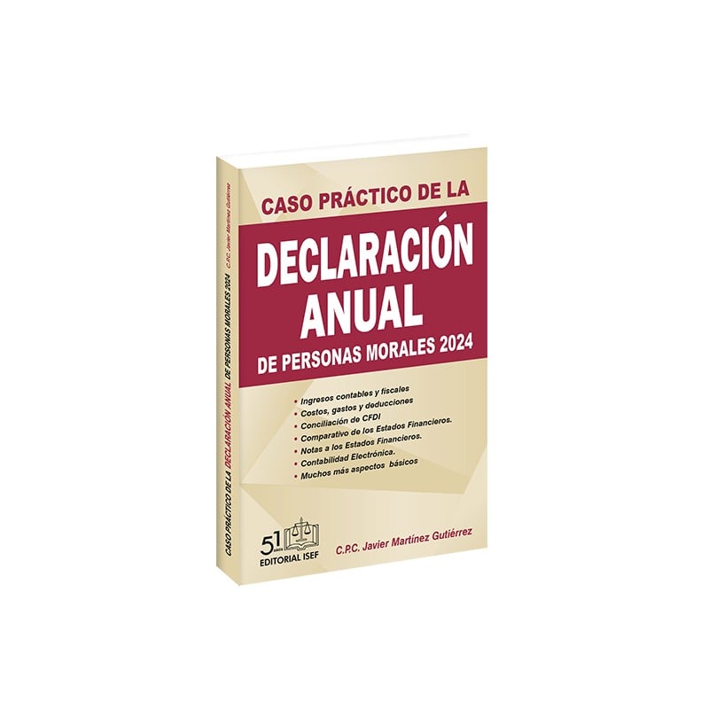 Caso Práctico de la Declaración Anual de Personas Morales 2024