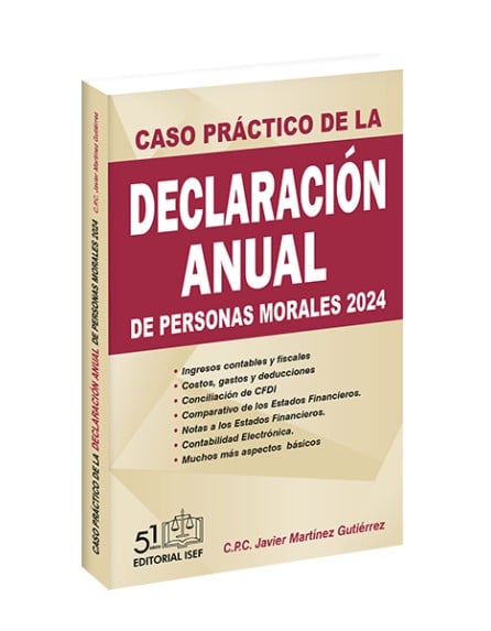 Caso Práctico de la Declaración Anual de Personas Morales 2024