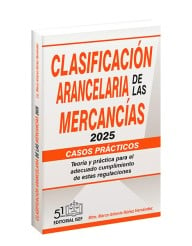 Clasificación Arancelaria de las Mercancías Casos Prácticos 2025