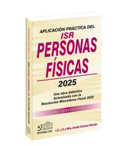 Aplicación Práctica del ISR Personas Físicas 2025