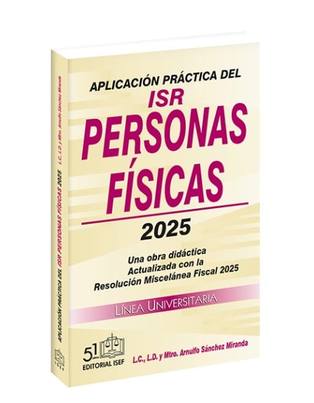 Aplicación Práctica del ISR Personas Físicas 2025