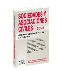 Sociedades y Asociaciones Civiles Régimen Jurídico-Fiscal 2025