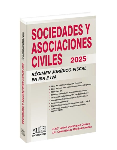 Sociedades y Asociaciones Civiles Régimen Jurídico-Fiscal 2025