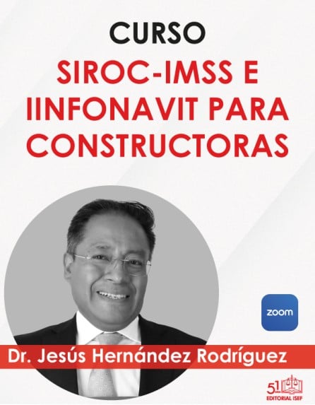 Curso “SIROC-IMSS E INFONAVIT PARA CONSTRUCTORAS”