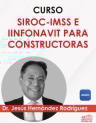 Curso “SIROC-IMSS E INFONAVIT PARA CONSTRUCTORAS”